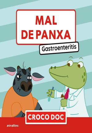 Mal de panxa : Gastroenteritis 