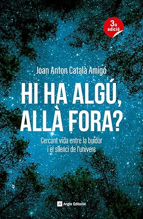 Hi ha algú, allà fora?