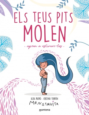 Els Teus pits molen : aprèn a estimar-los 