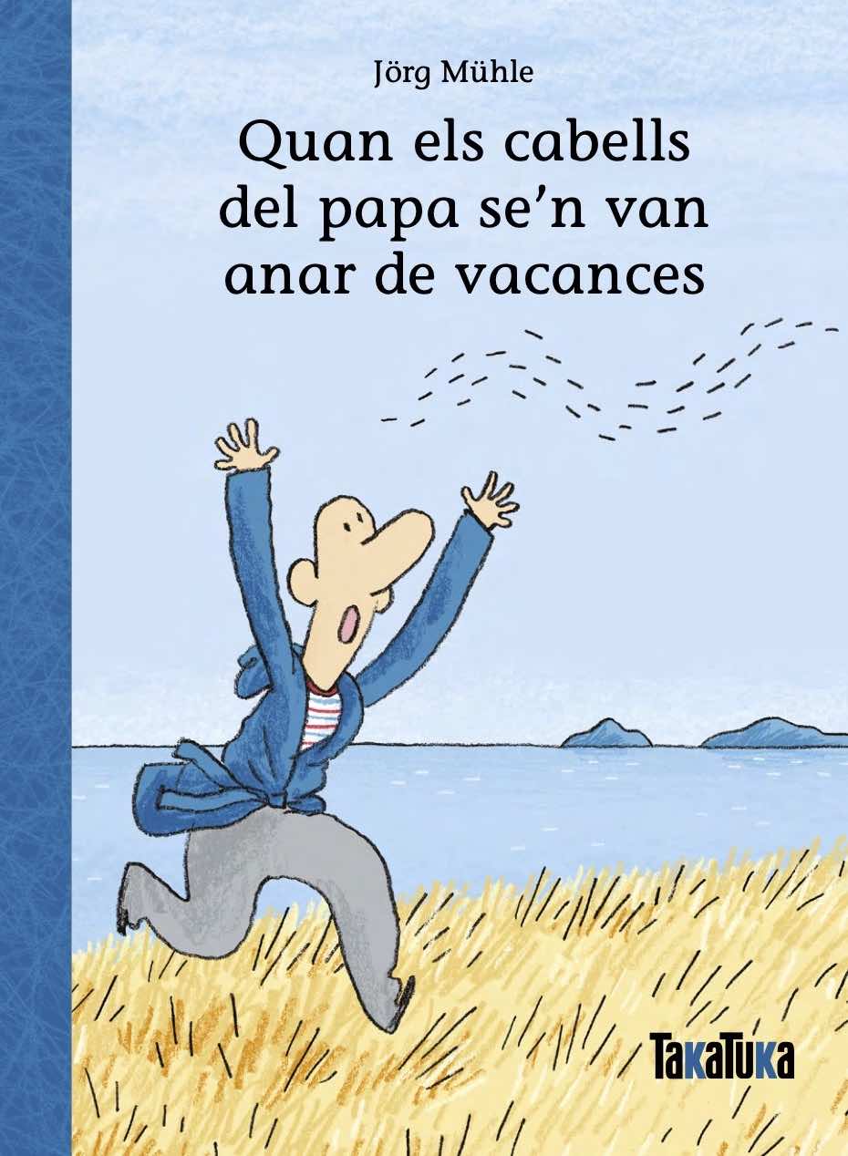 Quan els cabells del papa se'n van anar de vacances