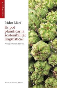 Es pot planificar la sostenibilitat lingüística?