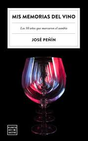 Mis memorias del vino : los 50 años que marcaron el cambio