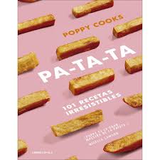 Pa-ta-ta : 101 recetas irresistibles