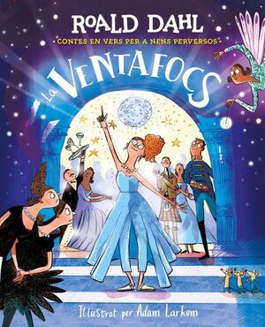 La Ventafocs : contes en vers per a nens perversos
