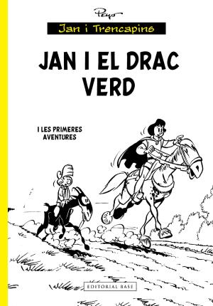 Jan i el drac verd : i les primeres aventures