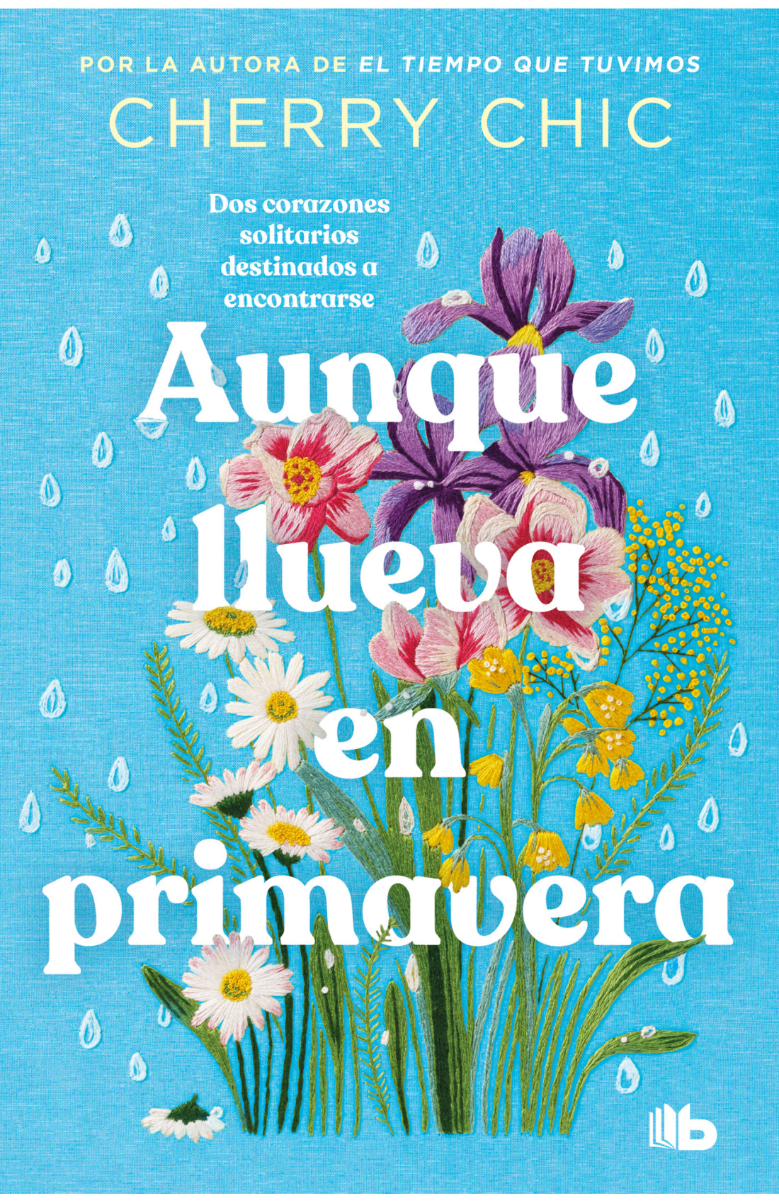 Aunque llueva en primavera