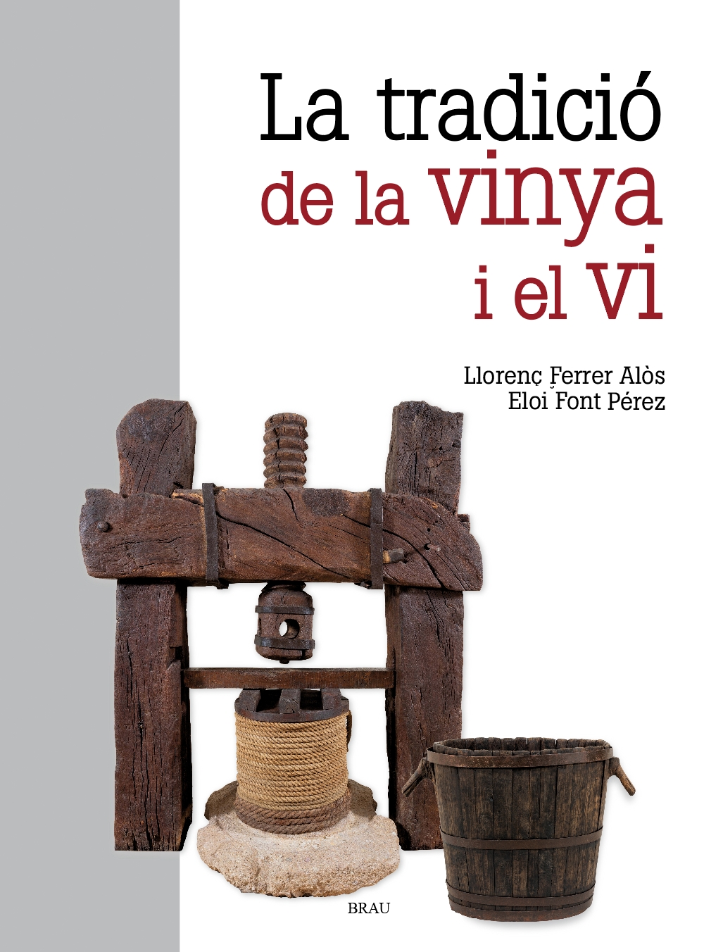 La tradició de la vinya i el vi