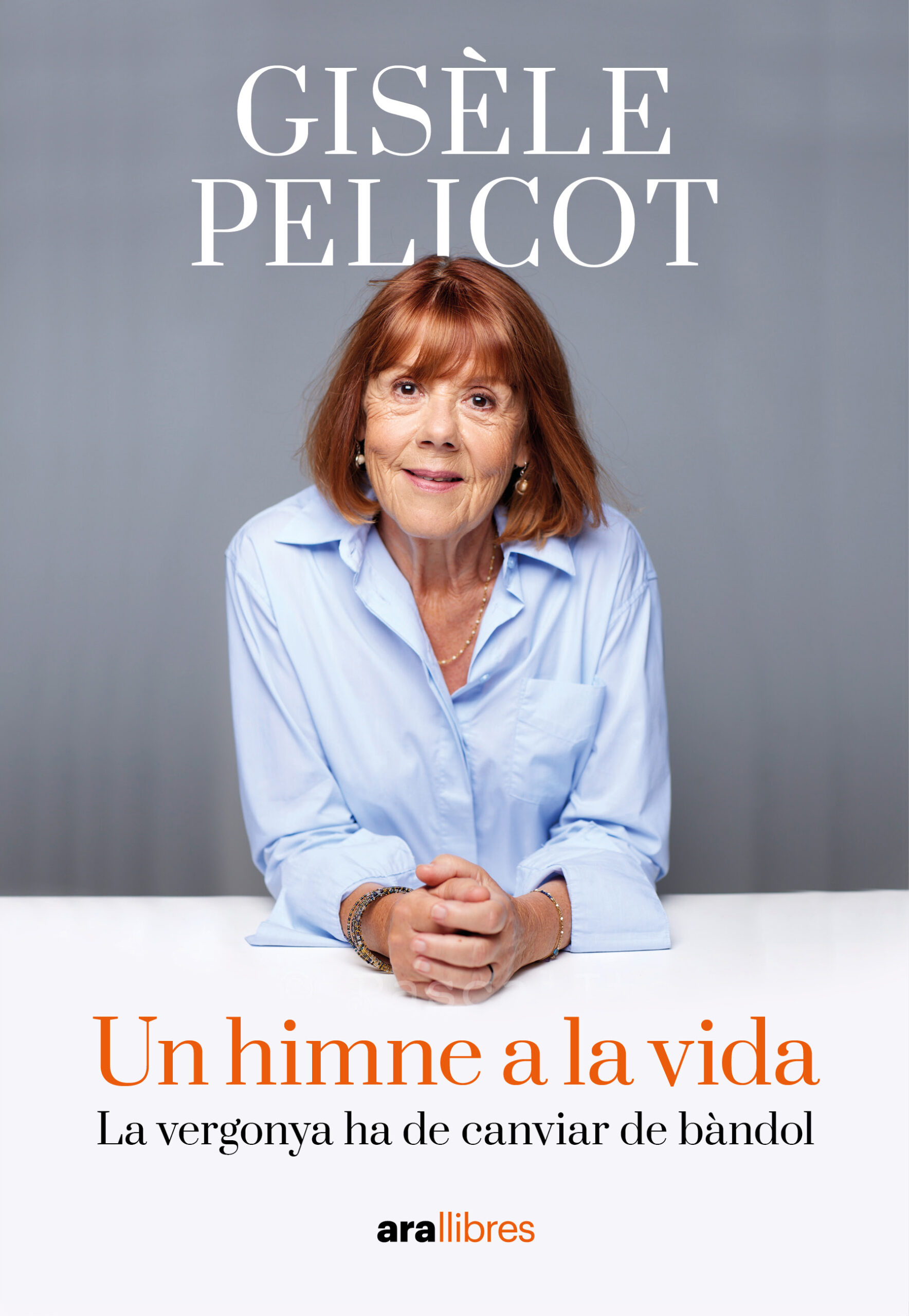Un himne a la vida : La vergonya ha de canviar de bàndol