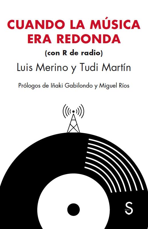 Cuando la música era redonda : (con R de radio)
