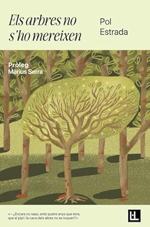 Els arbres no s'ho mereixen