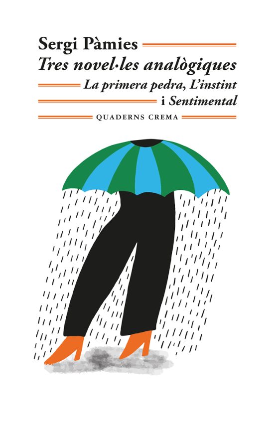 Tres novel·les analògiques : La primera pedra. L'instint. Sentimental