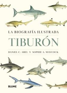 Tiburón : la biografía ilustrada