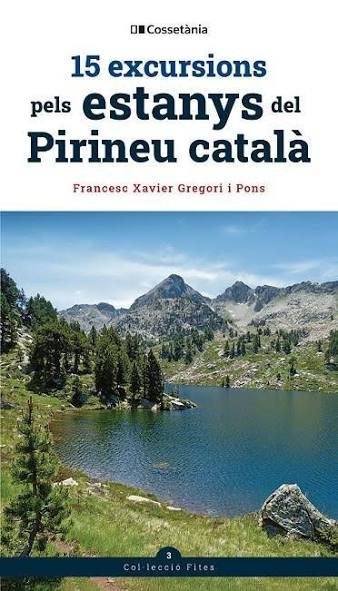 15 excursions pels estanys del Pirineu català 