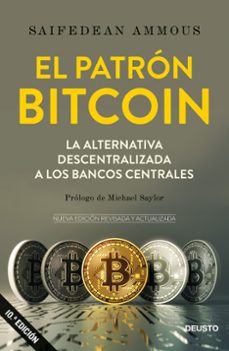 El Patrón Bitcoin : la alternativa descentralitzada a los bancos centrales