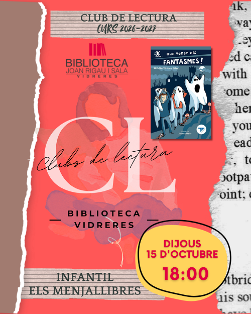 CLUB DE LECTURA INFANTIL ELS MENJALLIBRES "Que venen els fantasmes" de David Fernàndez Sifres