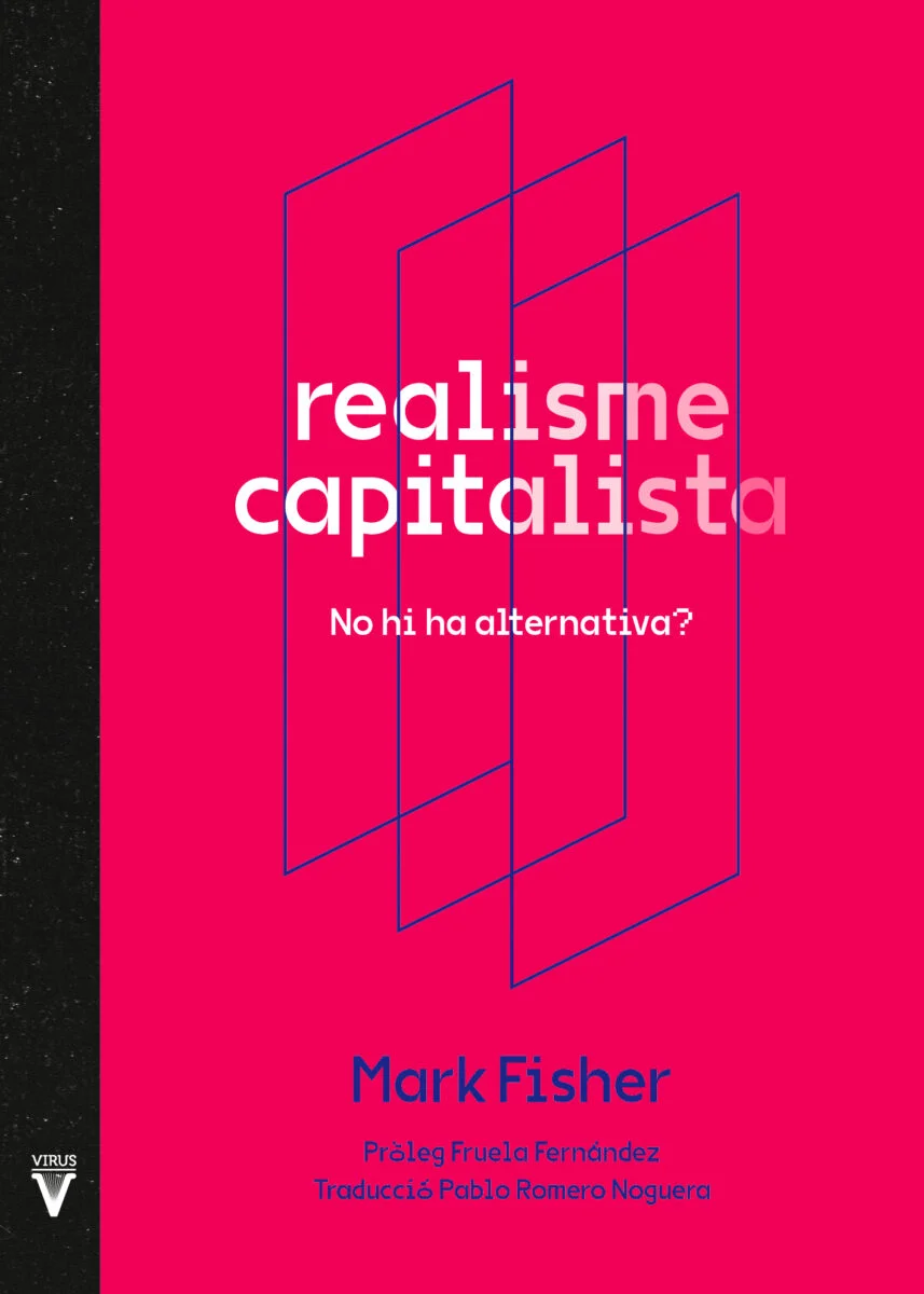 Realisme capitalista : no hi ha alternativa?